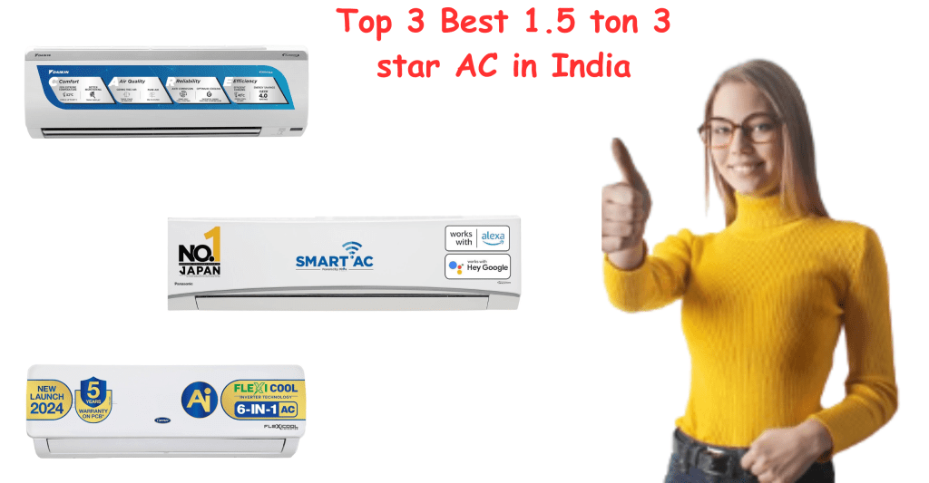 best 1.5 ton 3 star ac in india